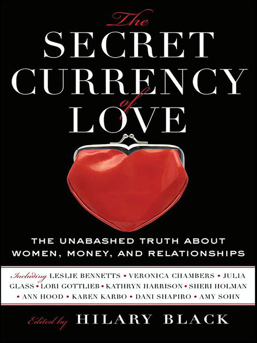 Title details for The Secret Currency of Love by Hilary Black - Available